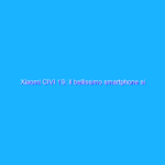 Xiaomi CIVI 1S: il bellissimo smartphone si mostra nelle prime foto