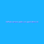 AirPods sempre pulite con quest’ottimo kit 3-in-1 ad appena 8€