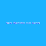 Appena 19€ per l’ottimo mouse da gaming Logitech G203 (-51%)