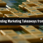 Triple Word Score: 10 Spellbinding B2B Marketing Takeaways from Scrabble