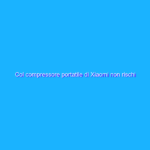 Col compressore portatile di Xiaomi non rischi più di rimanere a piedi