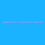 Eurovision 2022, ecco come vederlo in streaming gratis