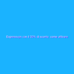 Expressvpn con il 50% di sconto: come attivare