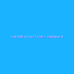 Hub USB 3.0 con 7 porte e adattatore di alimentazione da 5 V in promo su Amazon con COUPON