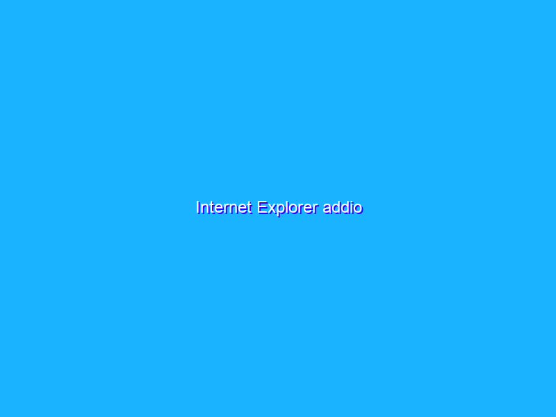Internet Explorer addio