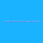L’iconico HONOR Band 5 Fitness tuo a soli 24€