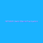 NETGEAR: Switch Ethernet Plus 8 porte in promozione su Amazon