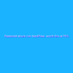 Password sicure con NordPass: sconti fino al 70%