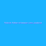 PyScript: Python nel browser come JavaScript