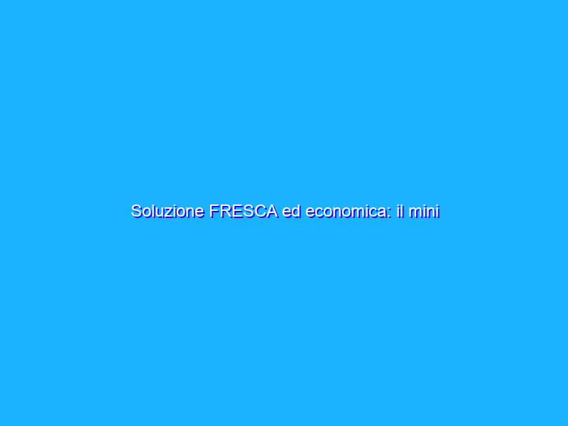 Soluzione FRESCA ed economica: il mini ventilatore USB che ti salva