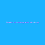 Step into the Meroë pyramids with Google