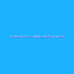 Surfshark VPN in offerta all’82% di sconto (più due mesi gratis)
