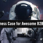 The Business Case for Awesome B2B Content