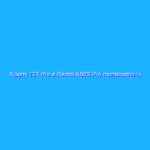 Xiaomi 12T Pro e Redmi K50S Pro monteranno lo Snapdragon 8 Gen 1+?