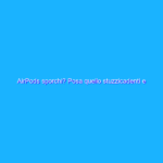 AirPods sporchi? Posa quello stuzzicadenti e utilizza questo (8€) AirPods sporchi? Posa quello stuzzicadenti e utilizza questo (8€)