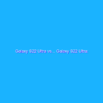 Galaxy S22 Ultra vs… Galaxy S22 Ultra: Snapdragon 8 Gen 1 ed Exynos 2200 a confronto