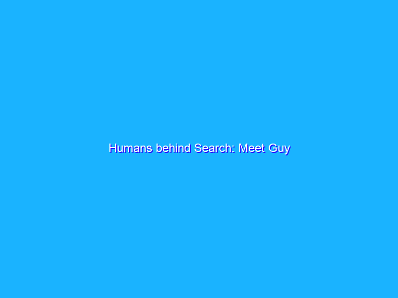 Humans behind Search: Meet Guy