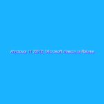 Windows 11 22H2: Microsoft rilascia la Relase Preview
